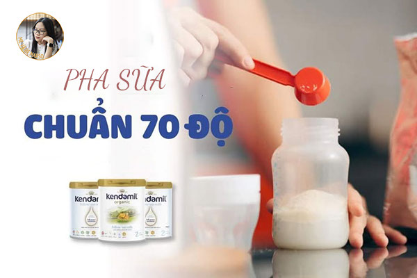 Cách Pha Sữa Kendamil Đúng Cách