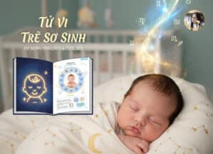 Tử Vi Trẻ Sơ Sinh