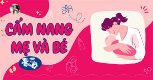 Cẩm nang sản phẩm mẹ và bé