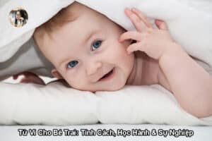 Tử Vi Cho Bé Trai