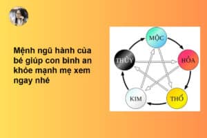 Mệnh ngũ hành của bé